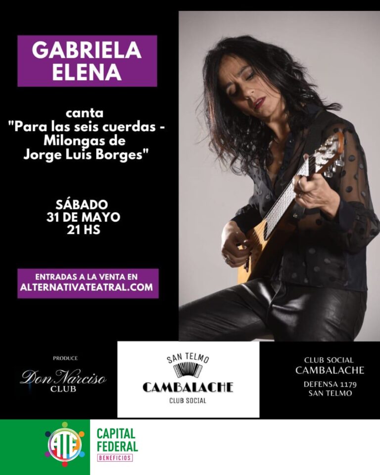 Gabriela Elena canta “Para las seis cuerdas” Milongas de Jorge Luis Borges🎙️