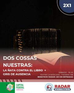 🎭 Dos COSSAs nuestras: La Ñata contra el libro + Gris de Ausencia